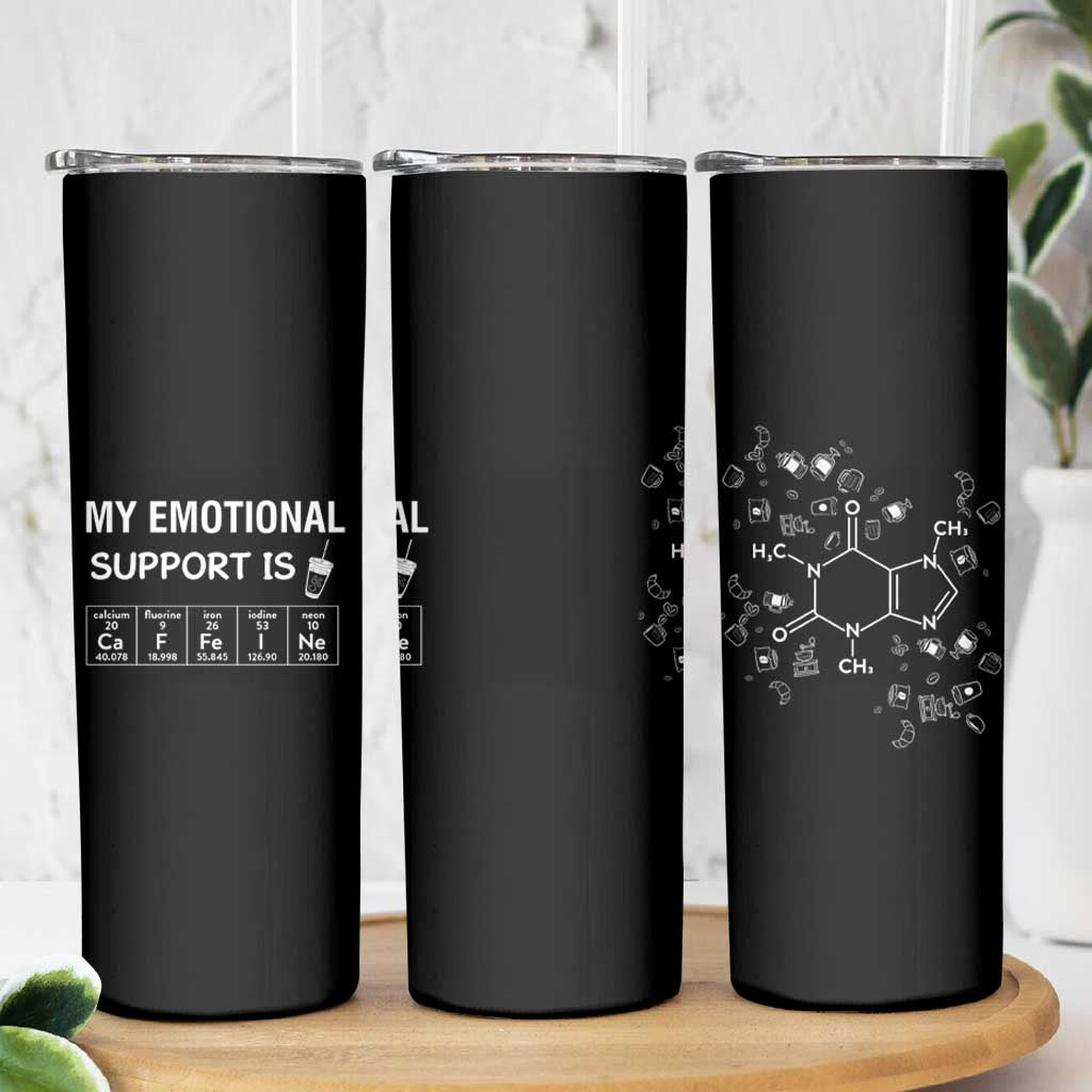Funny Coffee Lover Skinny Tumbler My Emotional Support Is Caffeine Addicted - Wonder Print Shop
