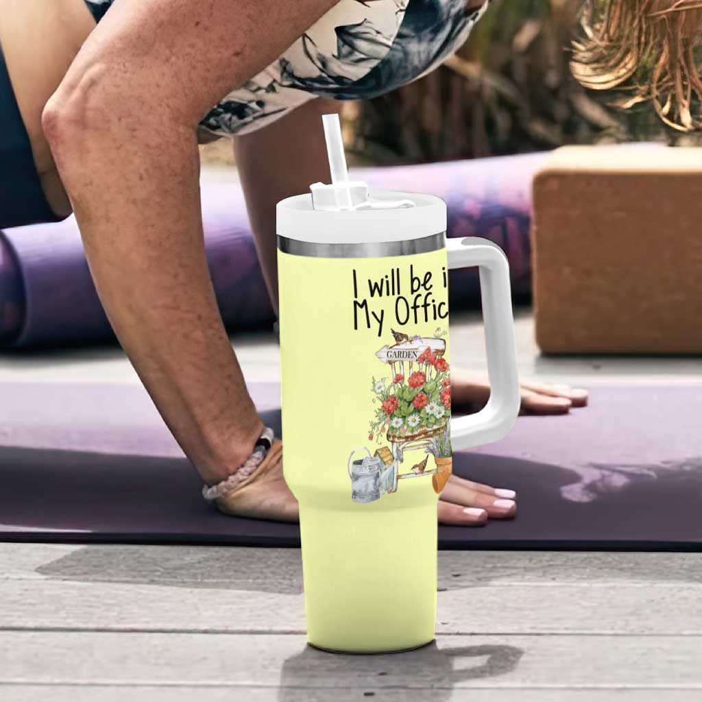 Funny Gardener Tumbler With Handle I Will Be In My Office Gardening Lover Botanist Plant Lovers - Wonder Print Shop