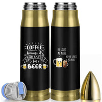 Funny Coffee Bullet Tumbler Too Early For Beer