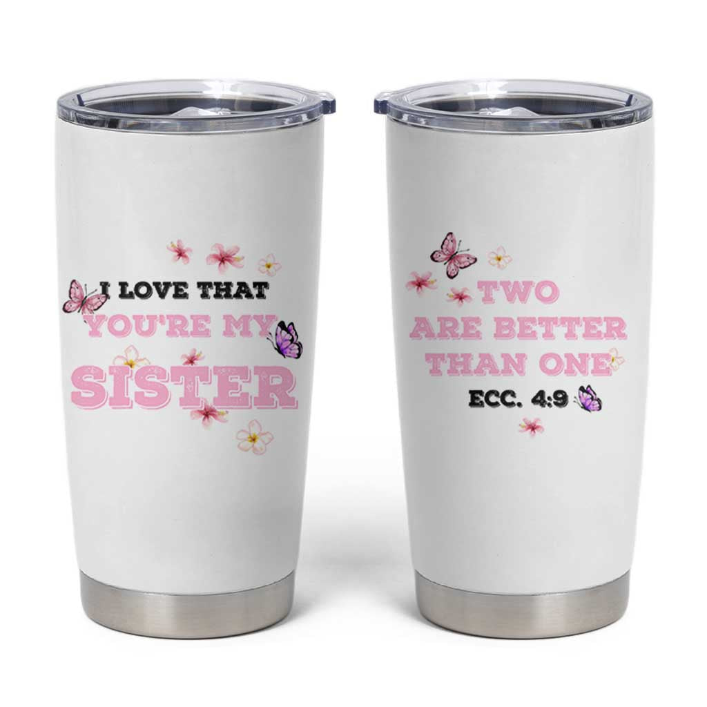 Love That You Are My Sister Tumbler Cup Gifts For Sisters From Brother Sis