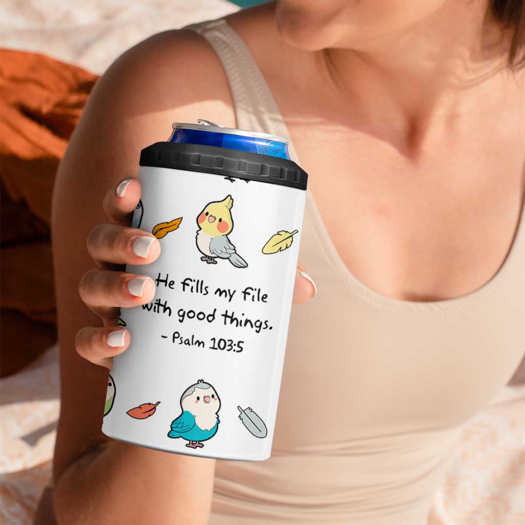 Christian Gifts 4 in 1 Can Cooler Tumbler Birds Psalm 103:5 He Fills My Life With Good Things