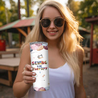 Sewing Gifts For Women Skinny Tumbler Sewing Is My Therapy Quilting Lovers Tailors Crafters