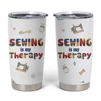 Sewing Gifts For Women Tumbler Cup Sewing Is My Therapy Quilting Lovers Tailors Crafters