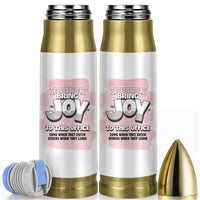 Funny Office Bullet Tumbler Everyone Brings Joy To This Office Humor
