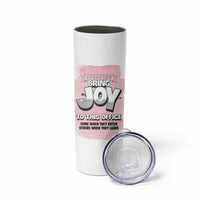 Funny Office Skinny Tumbler Everyone Brings Joy To This Office Humor