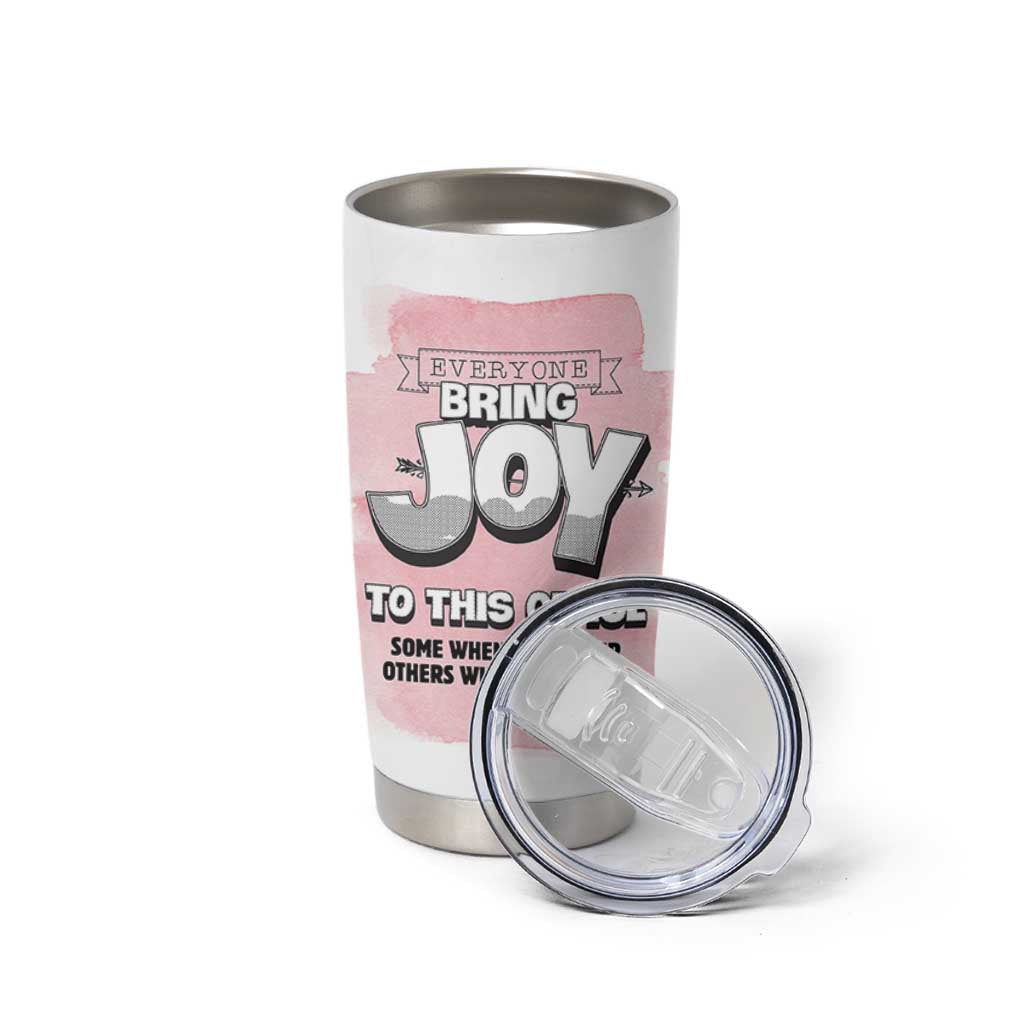 Funny Office Tumbler Cup Everyone Brings Joy To This Office Humor