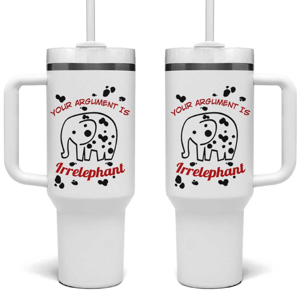 White Elephant Gift Tumbler With Handle Your Argument Is Irrelephant Lawyer Gifts