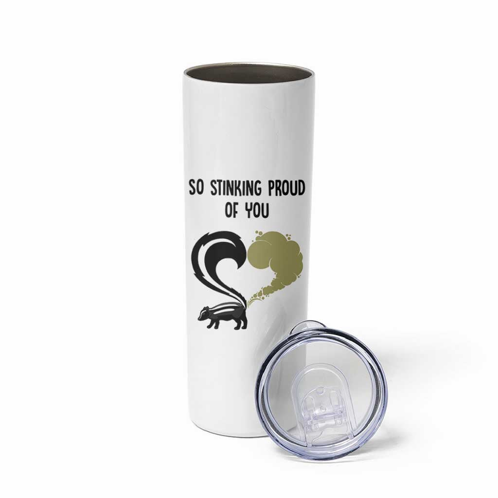 Funny Skunk Graduation Skinny Tumbler So Stinking Proud Of You