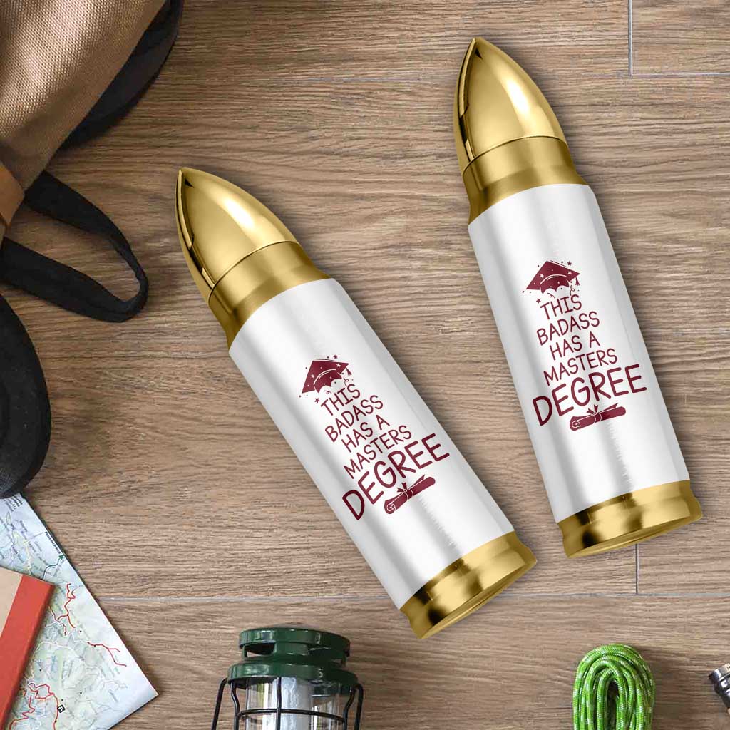 Masters Degree Graduation Bullet Tumbler This Badass Has A Masters Degree