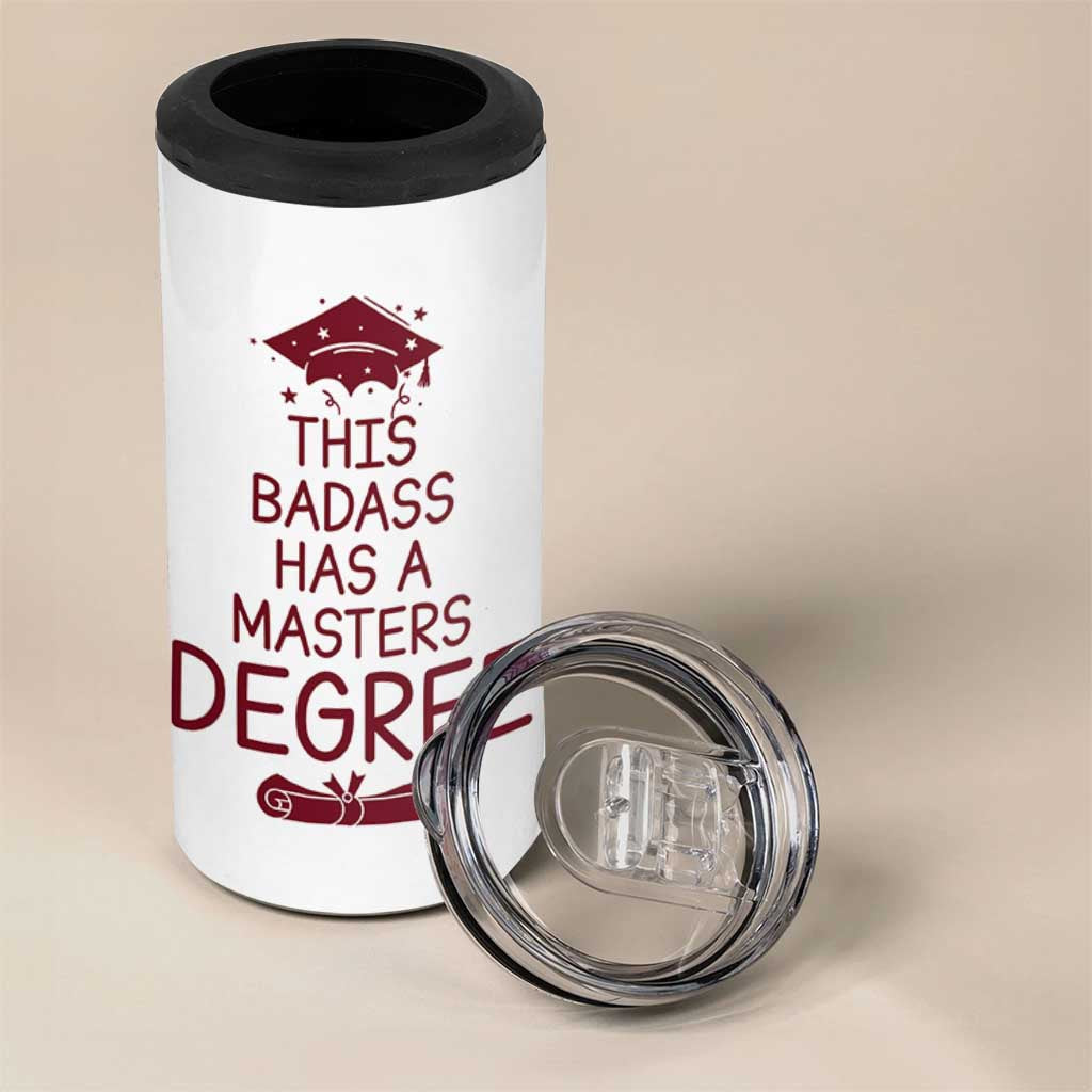 Masters Degree Graduation 4 in 1 Can Cooler Tumbler This Badass Has A Masters Degree