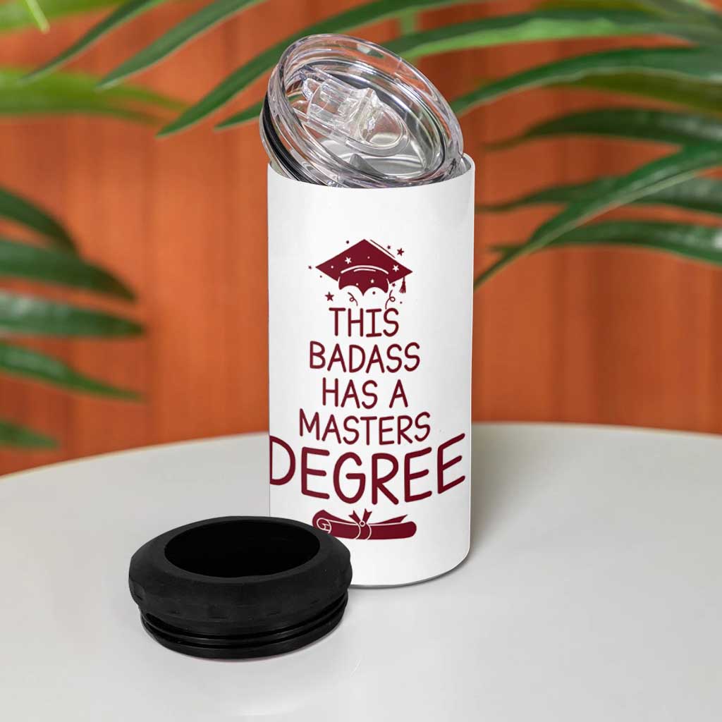 Masters Degree Graduation 4 in 1 Can Cooler Tumbler This Badass Has A Masters Degree