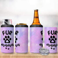 Fur Mama 4 in 1 Can Cooler Tumbler Cat Dog Mom Gifts For New Puppy Fur Baby Owners