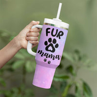Fur Mama Tumbler With Handle Cat Dog Mom Gifts For New Puppy Fur Baby Owners