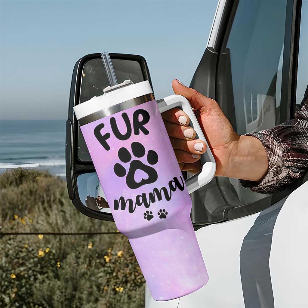 Fur Mama Tumbler With Handle Cat Dog Mom Gifts For New Puppy Fur Baby Owners
