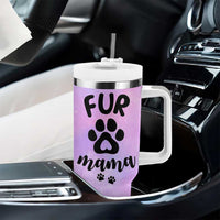 Fur Mama Tumbler With Handle Cat Dog Mom Gifts For New Puppy Fur Baby Owners