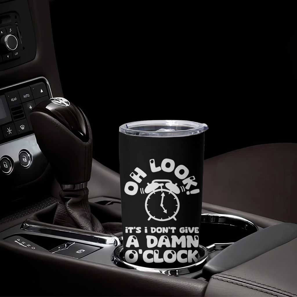 Funny Retirement Gifts Tumbler Cup Oh Look Its I Dont Give a Damn O Clock Retired Coworker Gag Gifts
