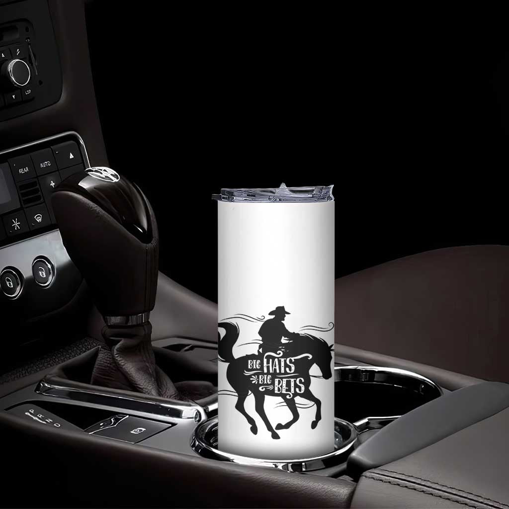 Funny Horse Racing Skinny Tumbler Big Hats Big Bets Derby Party