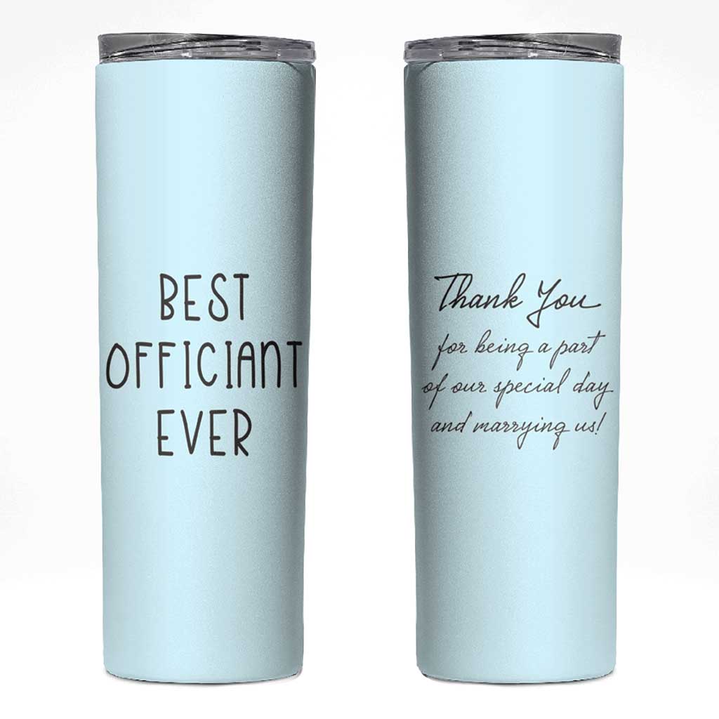 Wedding Host Skinny Tumbler Best Officiant Ever Present To That Special Person Performing The Marriage - Wonder Print Shop