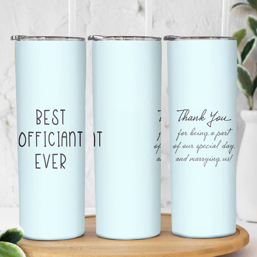 Wedding Host Skinny Tumbler Best Officiant Ever Present To That Special Person Performing The Marriage - Wonder Print Shop
