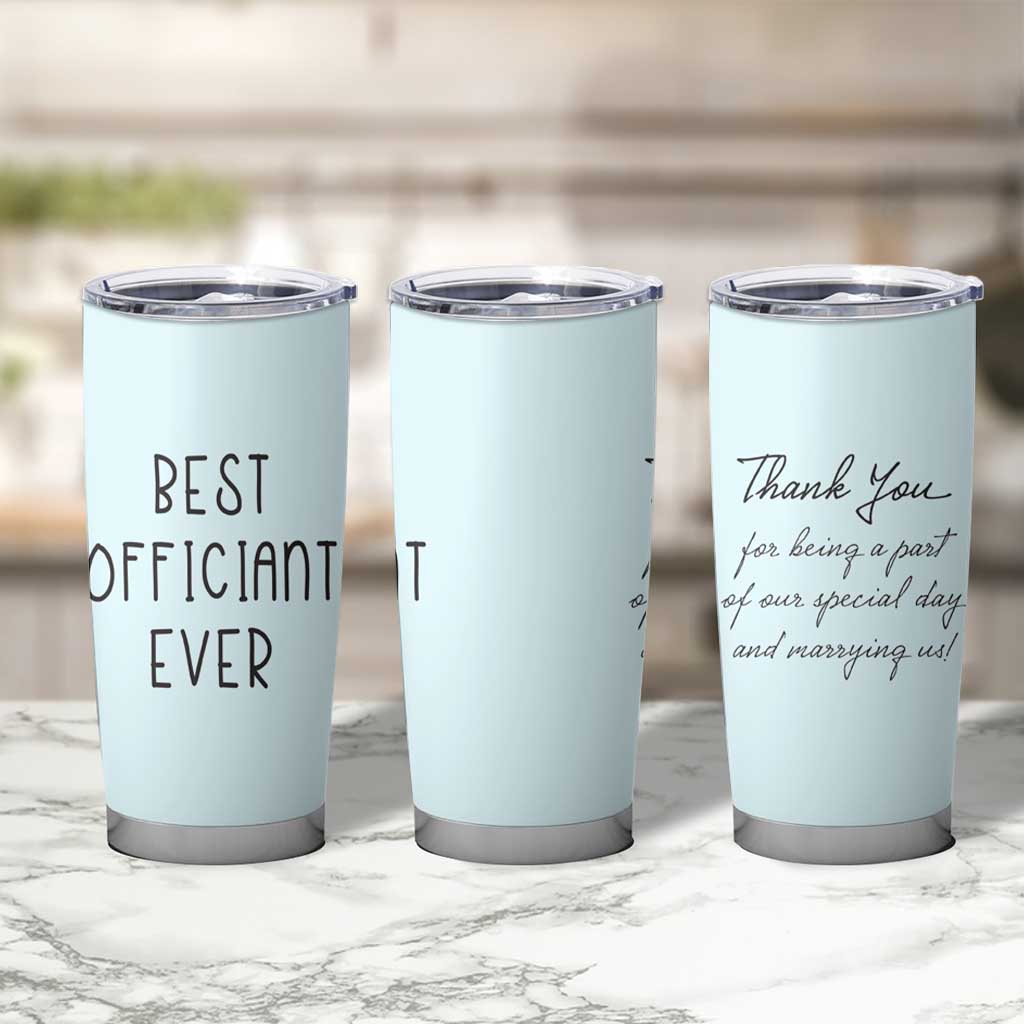 Wedding Host Tumbler Cup Best Officiant Ever Present To That Special Person Performing The Marriage - Wonder Print Shop