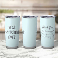 Wedding Host Tumbler Cup Best Officiant Ever Present To That Special Person Performing The Marriage - Wonder Print Shop