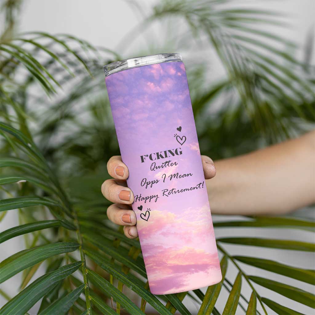 Funny Quitter Job Skinny Tumbler Opps I Mean Happy Retirement - Wonder Print Shop