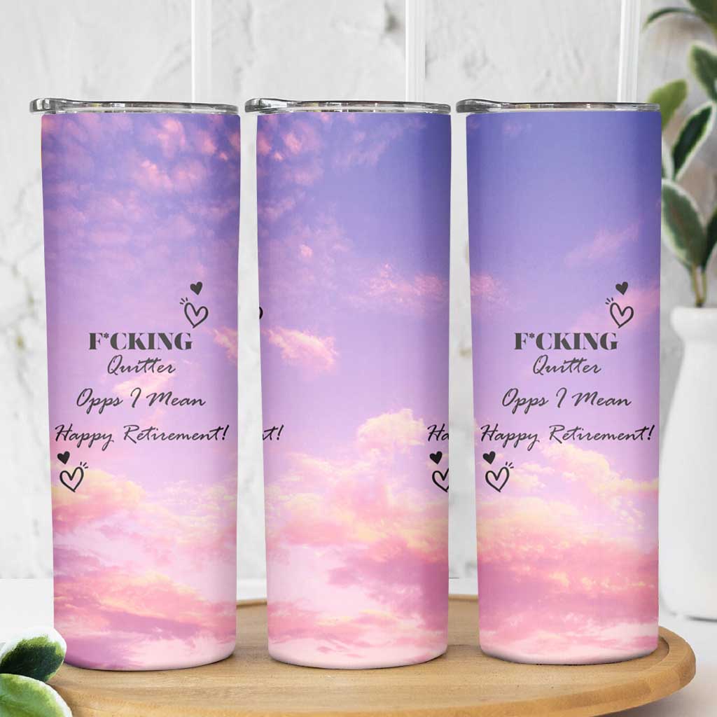 Funny Quitter Job Skinny Tumbler Opps I Mean Happy Retirement - Wonder Print Shop