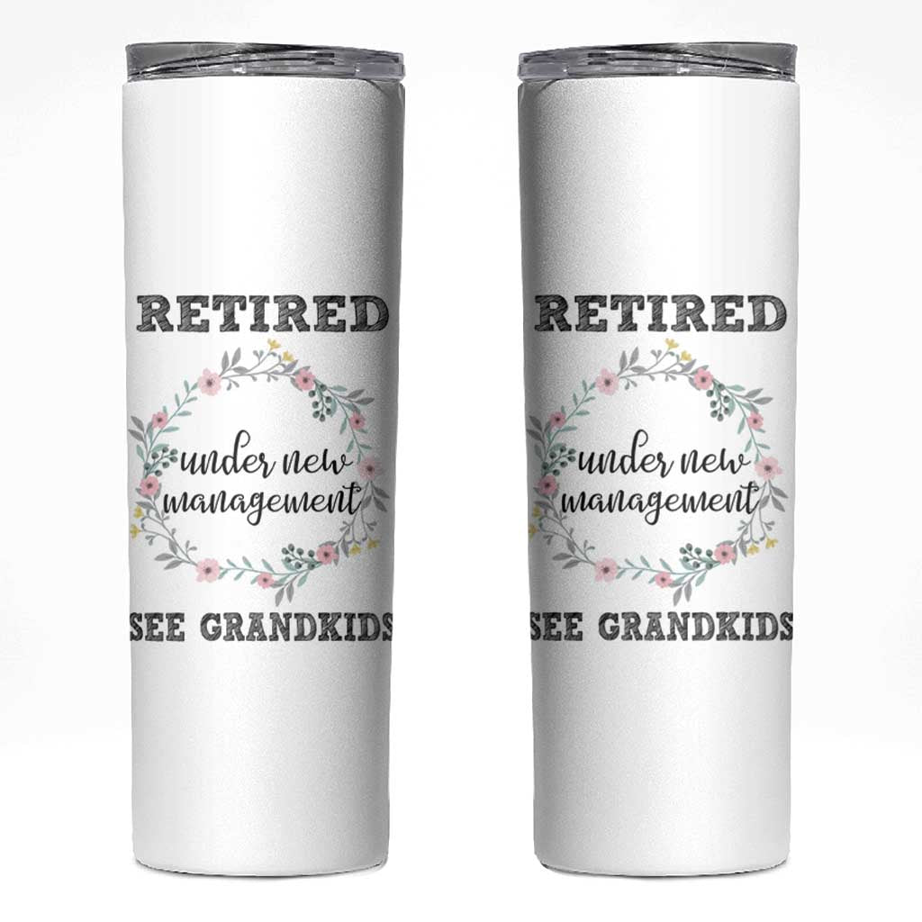 Funny Retirement Gifts for Women Skinny Tumbler Retired Under New Management See Grandkids - Wonder Print Shop