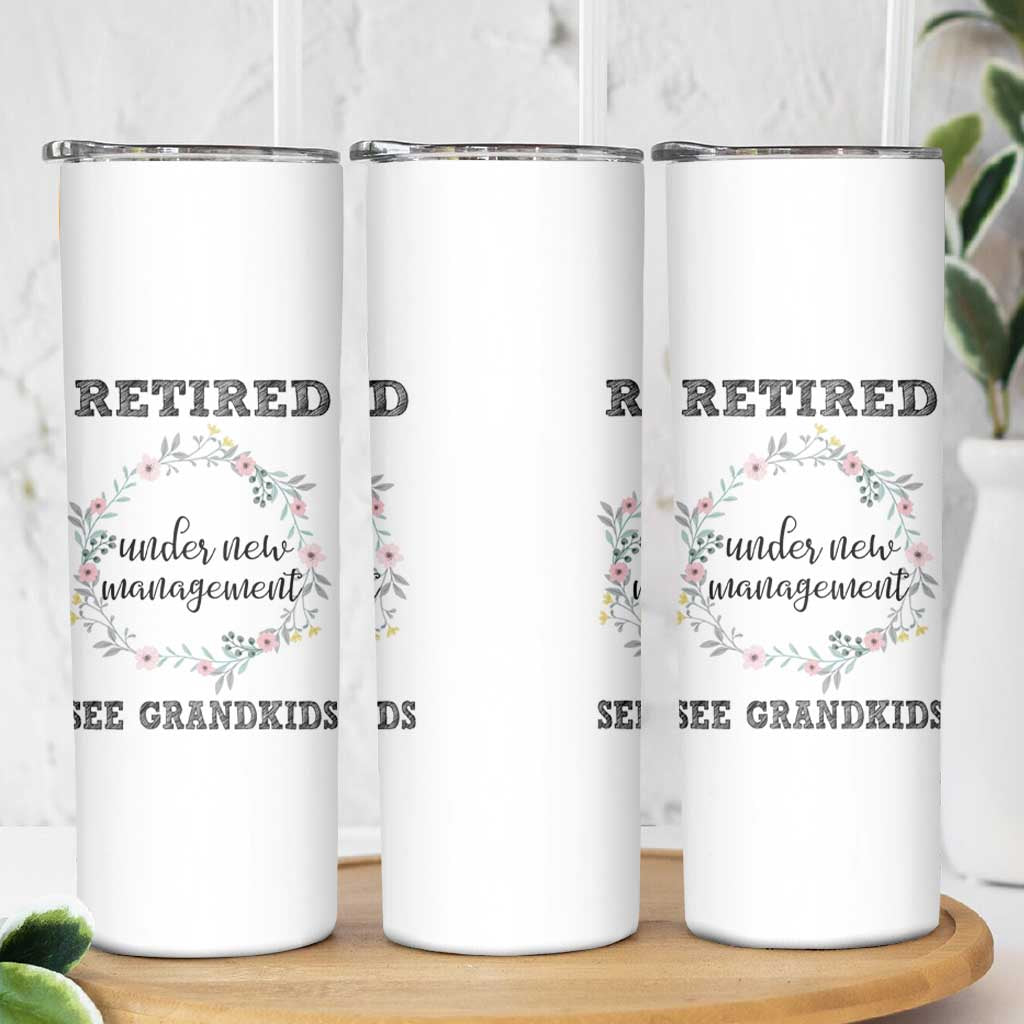 Funny Retirement Gifts for Women Skinny Tumbler Retired Under New Management See Grandkids - Wonder Print Shop