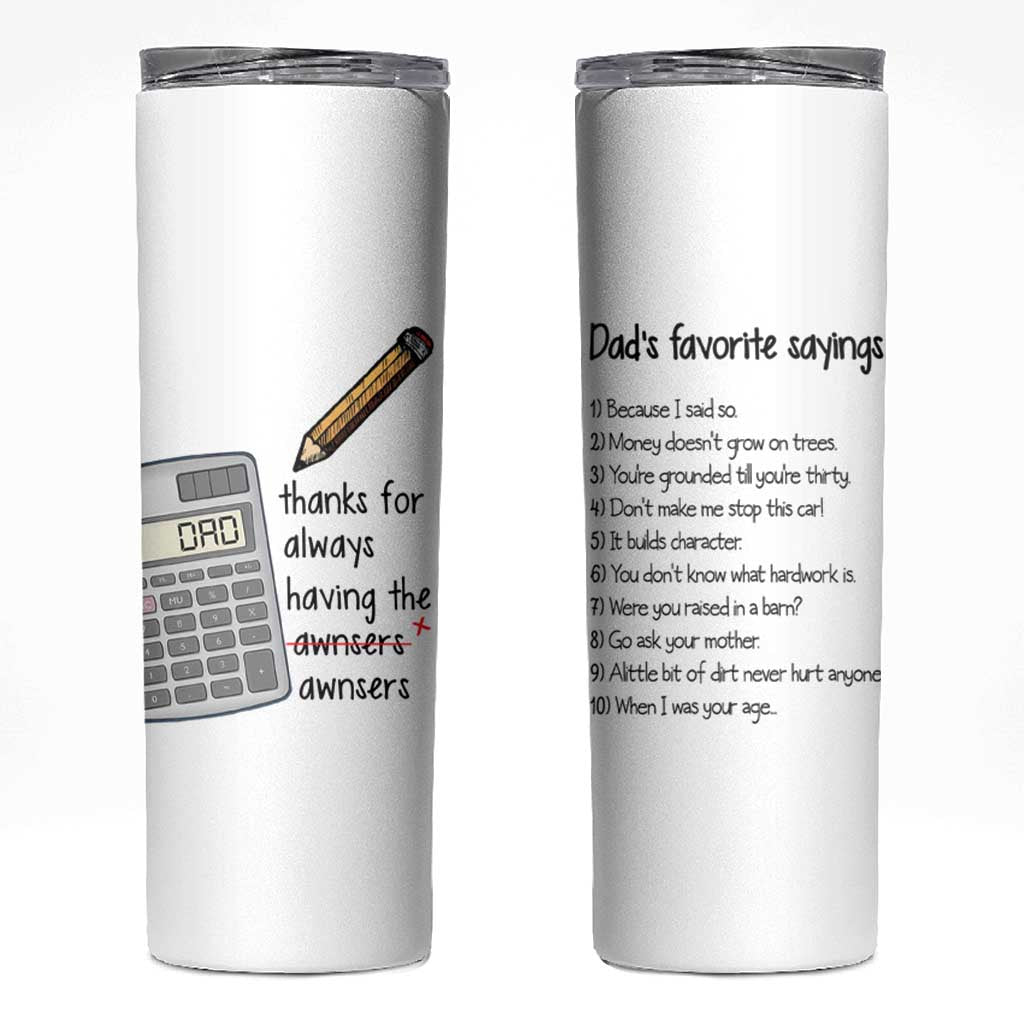 Funny Dads Favorite Sayings Skinny Tumbler Dadisms Written in a Top Ten List - Wonder Print Shop