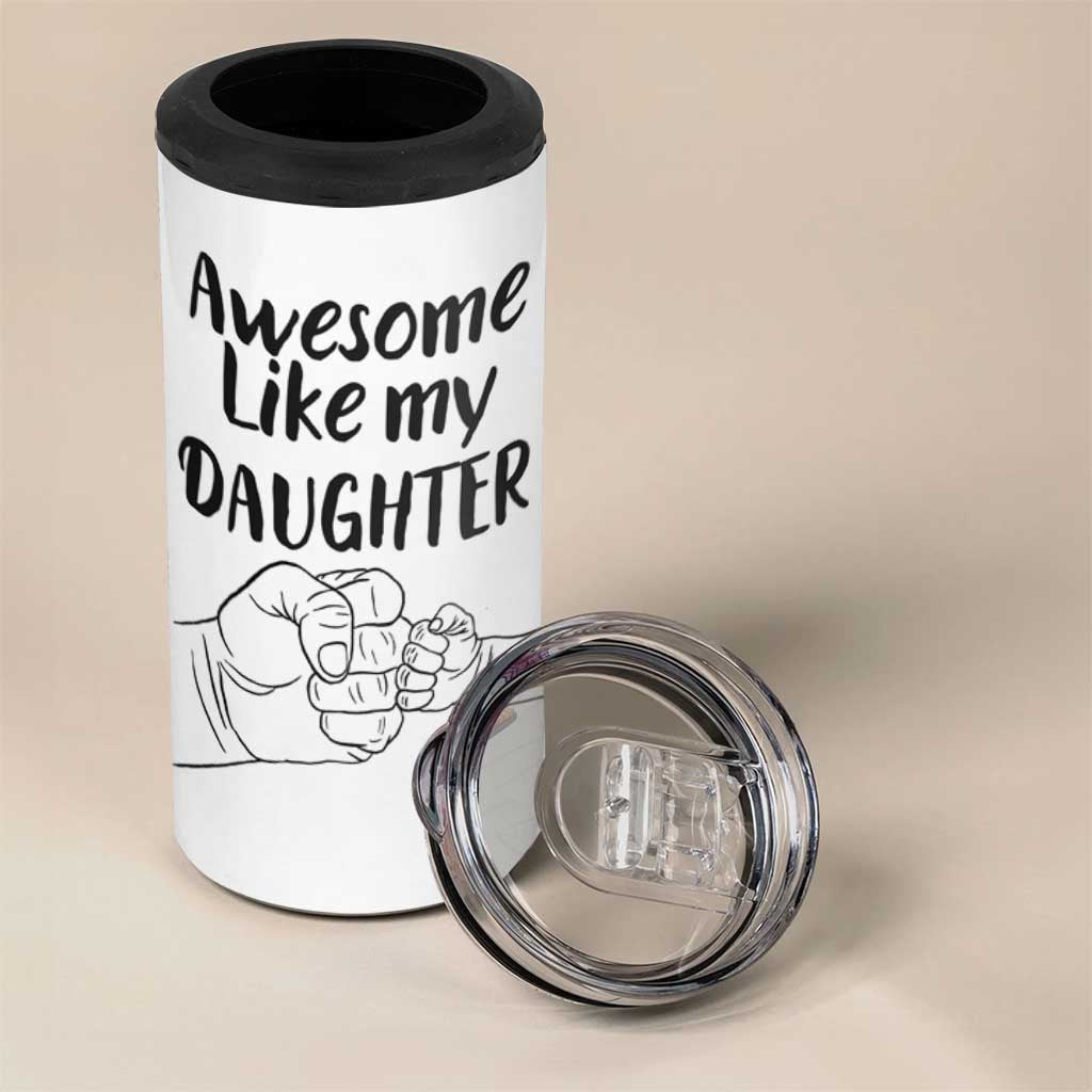 Proud Dad 4 in 1 Can Cooler Tumbler Awesome Like My Daughter Funny Fathers Day Gifts - Wonder Print Shop