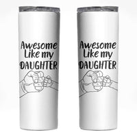 Proud Dad Skinny Tumbler Awesome Like My Daughter Funny Fathers Day Gifts - Wonder Print Shop