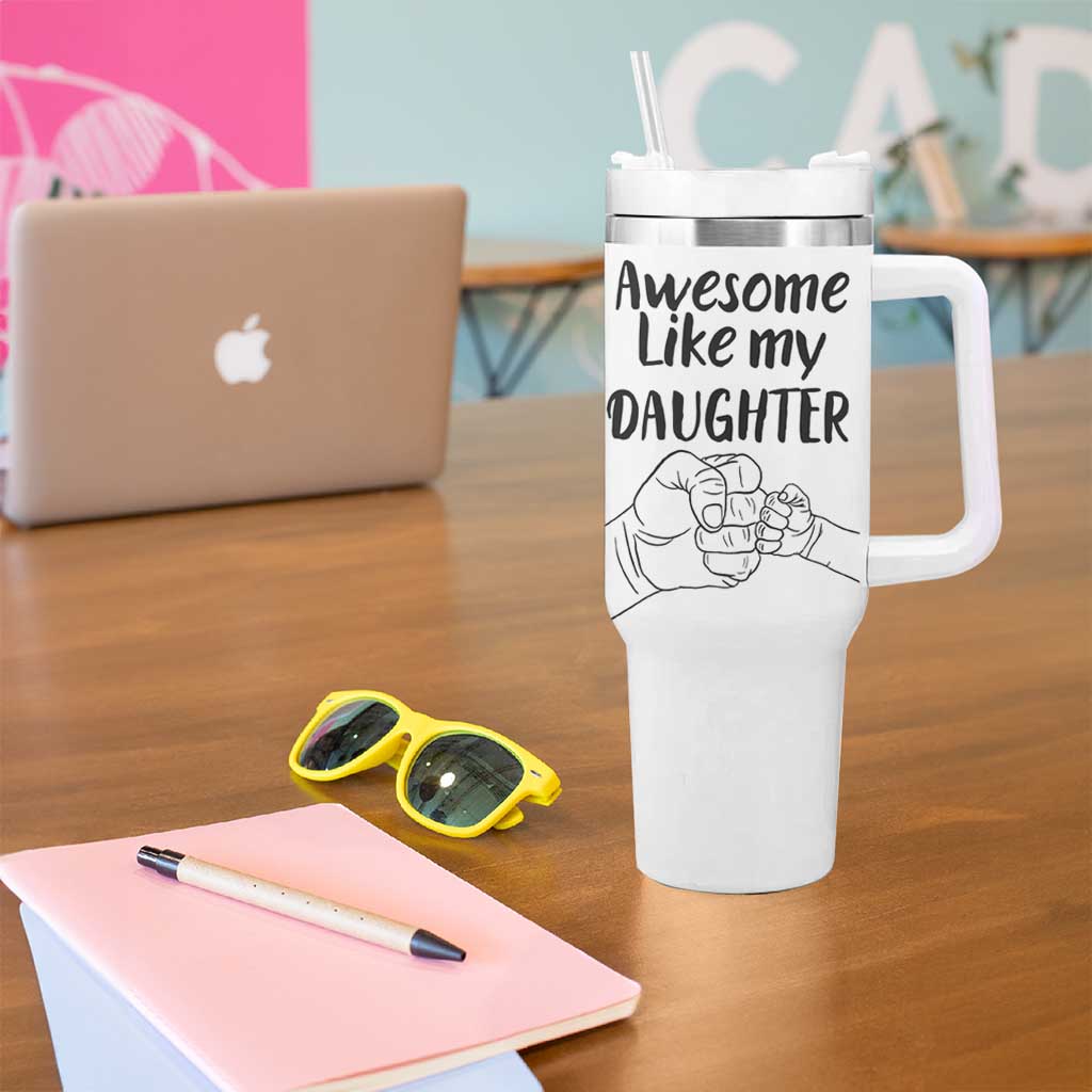 Proud Dad Tumbler With Handle Awesome Like My Daughter Funny Fathers Day Gifts - Wonder Print Shop