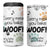 Funny Dog 4 in 1 Can Cooler Tumbler Every Snack You Make I'll Be Watching You Puppy Lovers Gifts - Wonder Print Shop