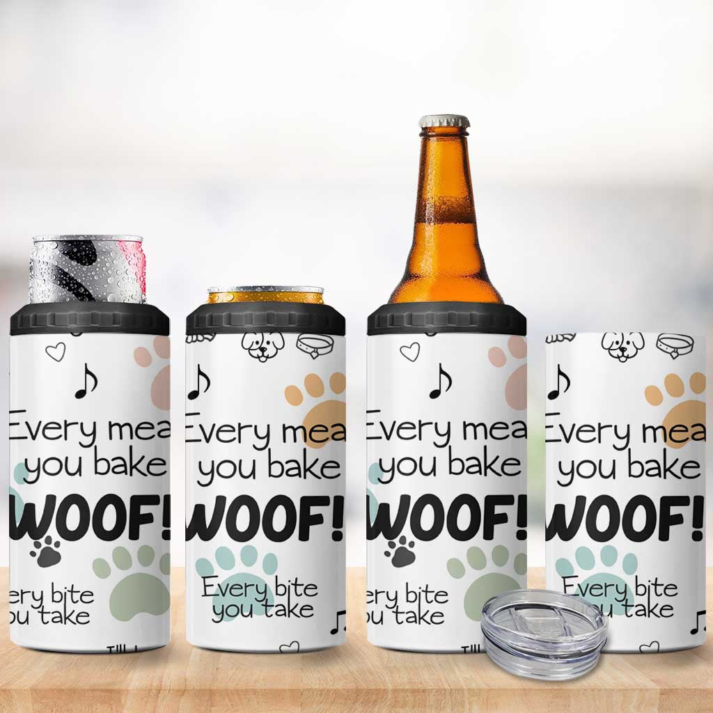 Funny Dog 4 in 1 Can Cooler Tumbler Every Snack You Make I'll Be Watching You Puppy Lovers Gifts - Wonder Print Shop