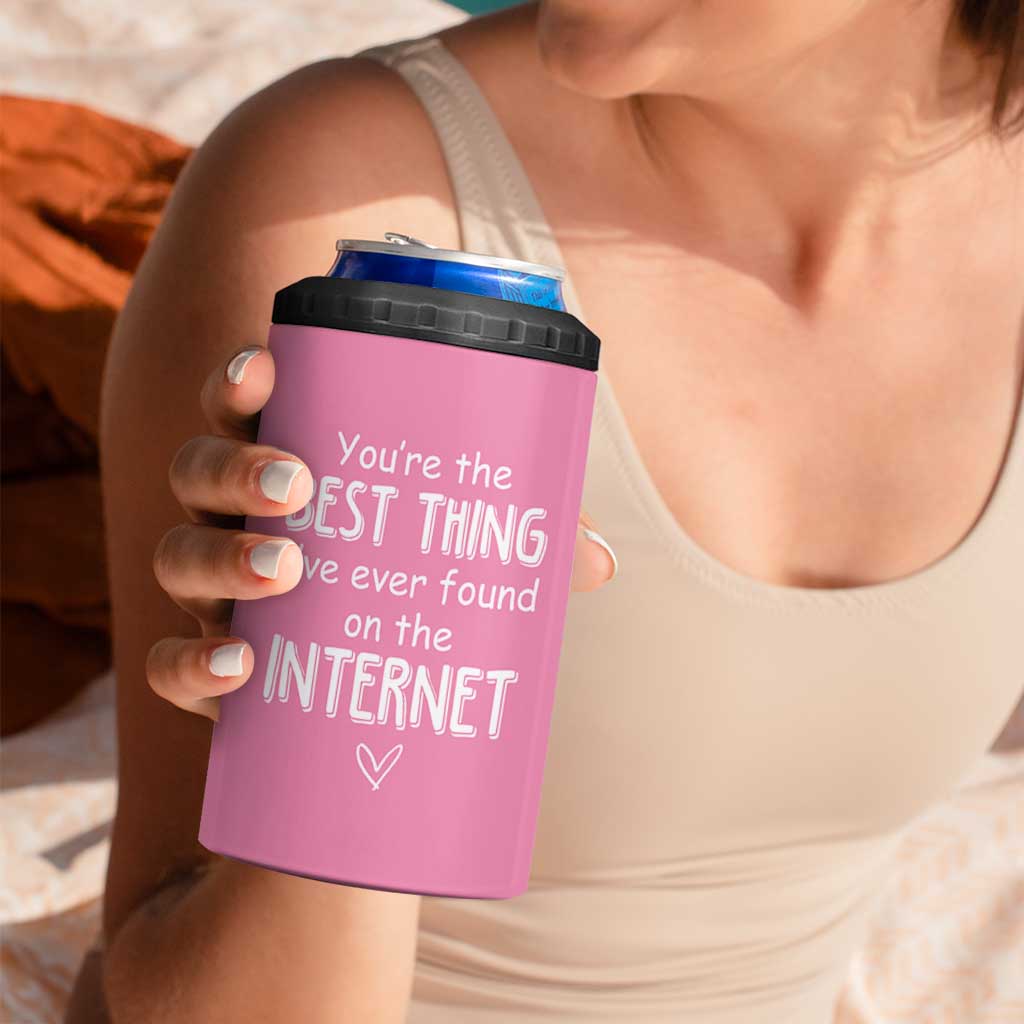 Valentines Gifts for Her 4 in 1 Can Cooler Tumbler You Are The Best Thing I Ever Found On The Internet