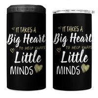 Teacher 4 in 1 Can Cooler Tumbler It Takes a Big Heart Teachers Day Graduation Gifts