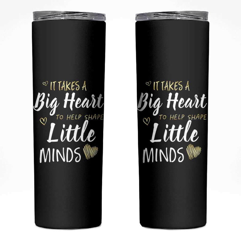 Teacher Skinny Tumbler It Takes a Big Heart Teachers Day Graduation Gifts
