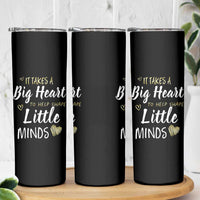 Teacher Skinny Tumbler It Takes a Big Heart Teachers Day Graduation Gifts