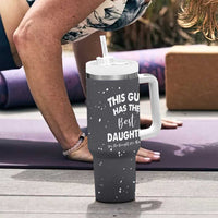 Funny Dad Gifts From Daughter Tumbler With Handle This Guy Has The Best Step Daughter Fathers Day