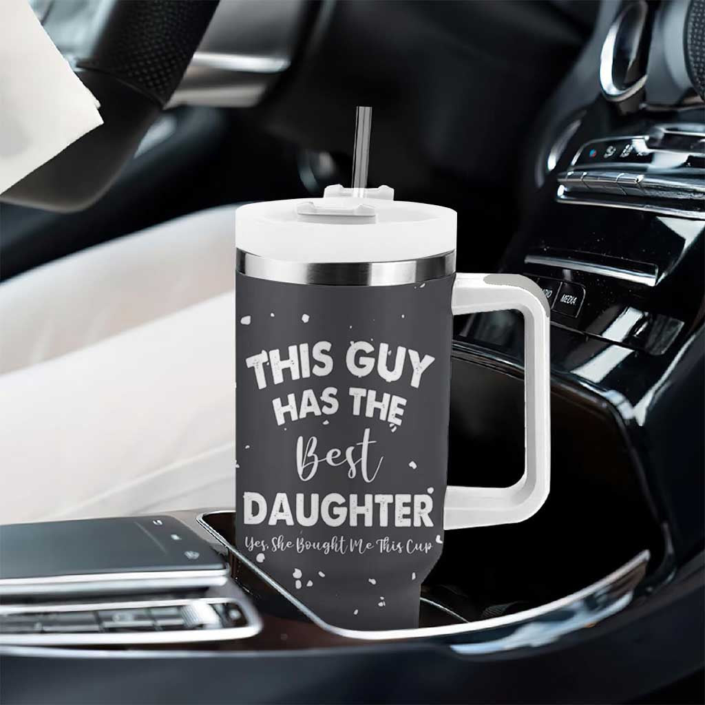 Funny Dad Gifts From Daughter Tumbler With Handle This Guy Has The Best Step Daughter Fathers Day