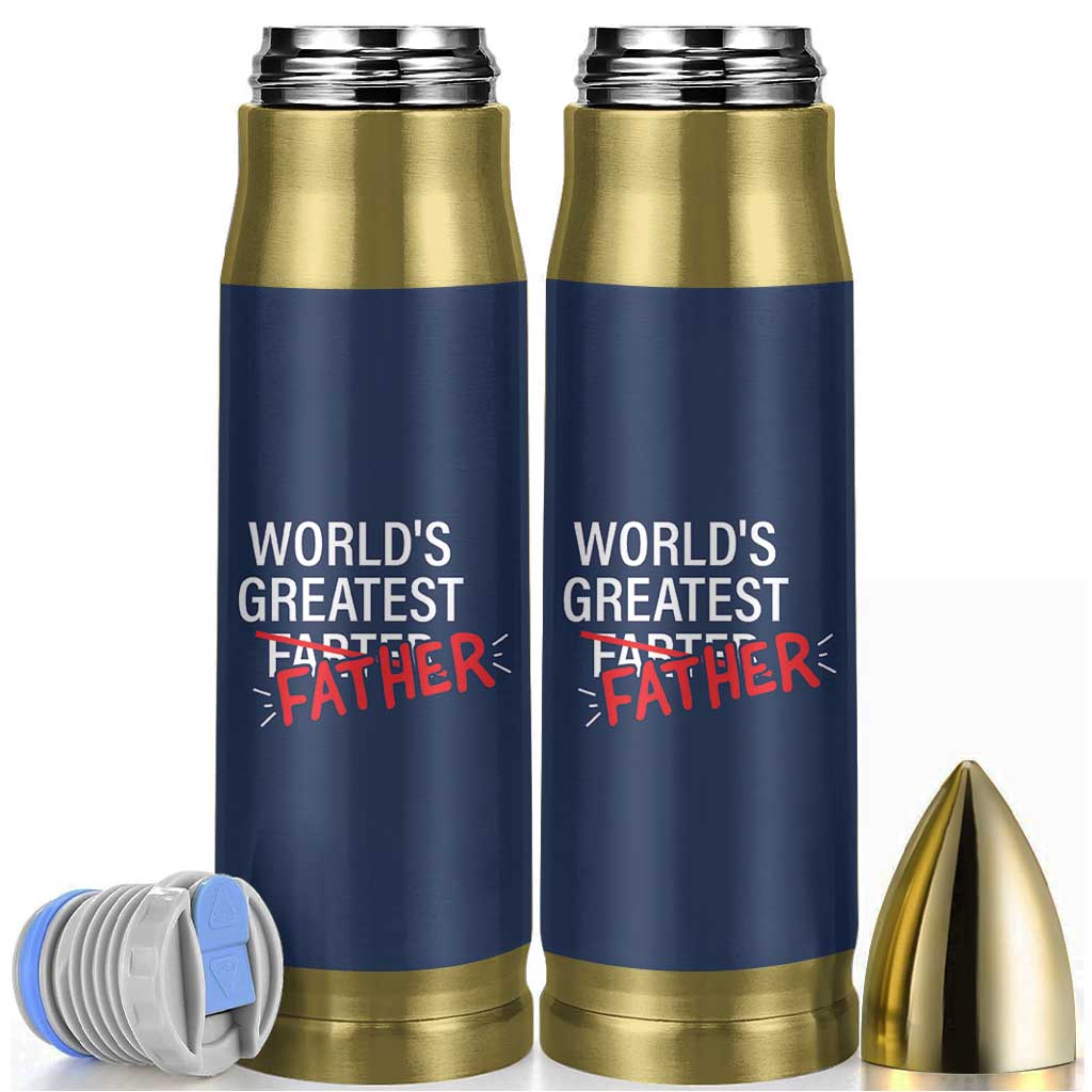 Funny Father's Day Gift For Dad Bullet Tumbler World's Best Farter I Mean Father