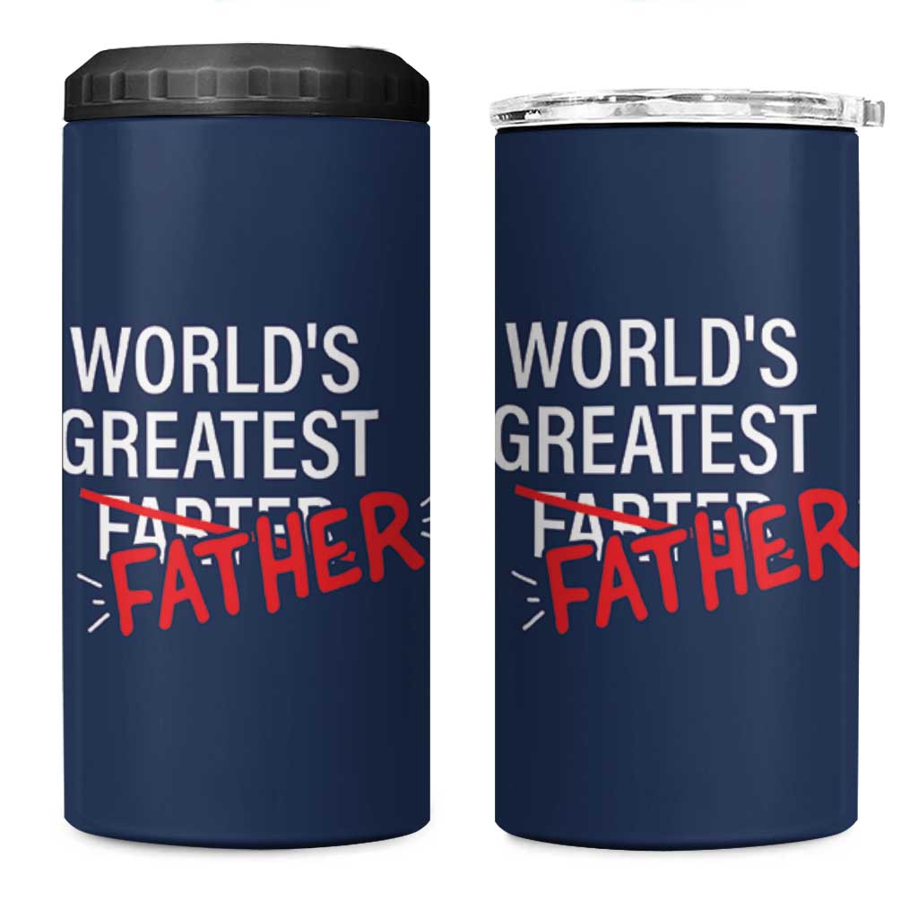 Funny Father's Day Gift For Dad 4 in 1 Can Cooler Tumbler World's Best Farter I Mean Father