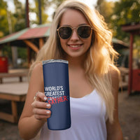 Funny Father's Day Gift For Dad Skinny Tumbler World's Best Farter I Mean Father
