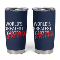 Funny Father's Day Gift For Dad Tumbler Cup World's Best Farter I Mean Father