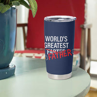 Funny Father's Day Gift For Dad Tumbler Cup World's Best Farter I Mean Father