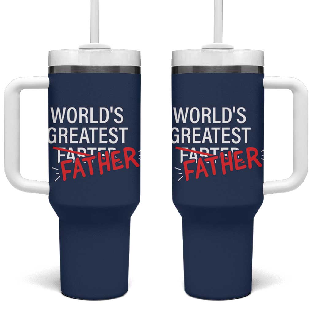 Funny Father's Day Gift For Dad Tumbler With Handle World's Best Farter I Mean Father