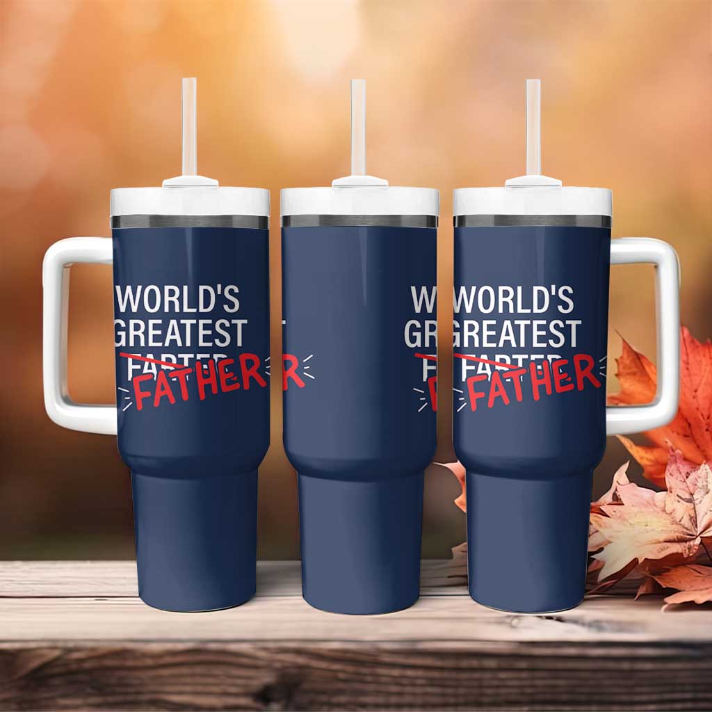 Funny Father's Day Gift For Dad Tumbler With Handle World's Best Farter I Mean Father