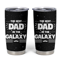 Funny Father's Day Gift For Dad Tumbler Cup Best Dad In The Galaxy Christmas Birthday Gifts