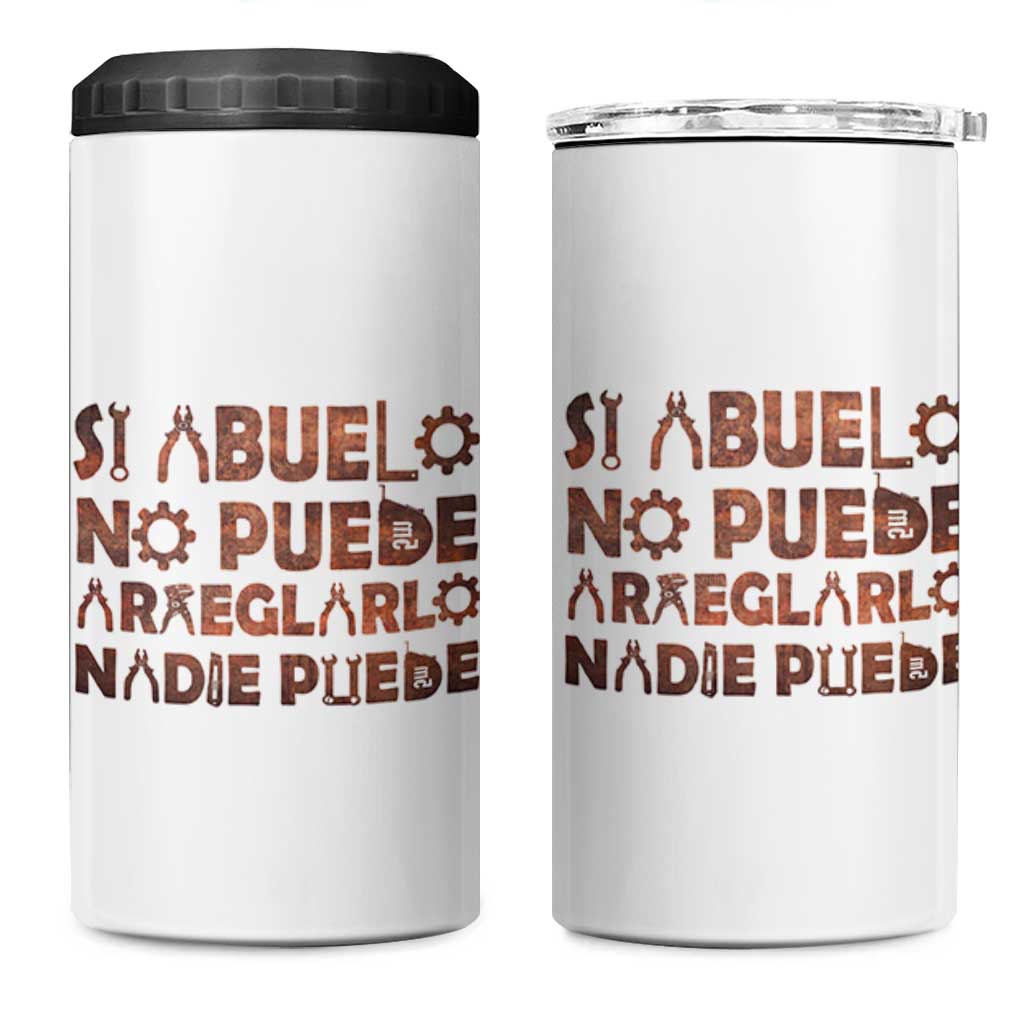 Abuelo Gifts 4 in 1 Can Cooler Tumbler Spanish Si Abuelo no Puede arreglarlo nadie Puede para día del Padre